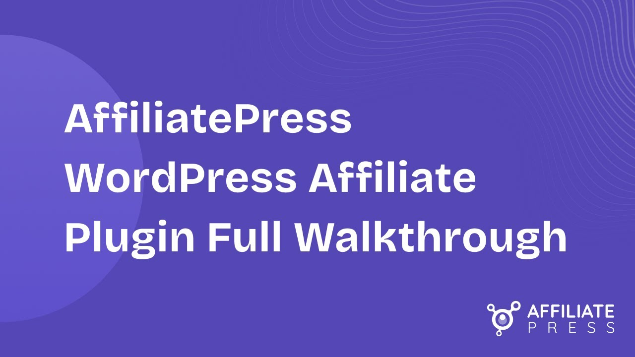 AffiliatePress WordPress Affiliate Plugin Full Walkthrough - Setup, Features & How It Works